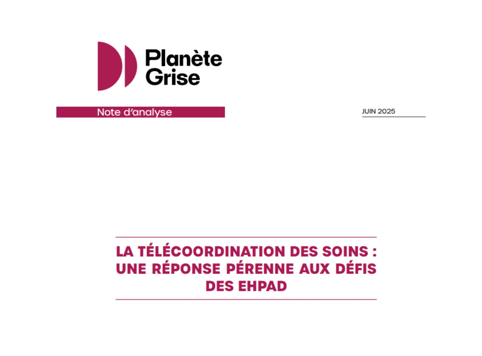 Rapport Planète Grise – Télécoordination des soins en EHPAD (juillet 2025)